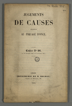 Jugements de causes relatives au piquage d'once, cahier numéro 16, du 17 septembre 1852au 23 septembre 1853