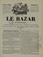 Le Bazar lyonnais : feuille générale d'annonces en tout genre, intéressant le commerce, les arts, l'industrie, les intérêts privés et généraux, N°26, pp. 1