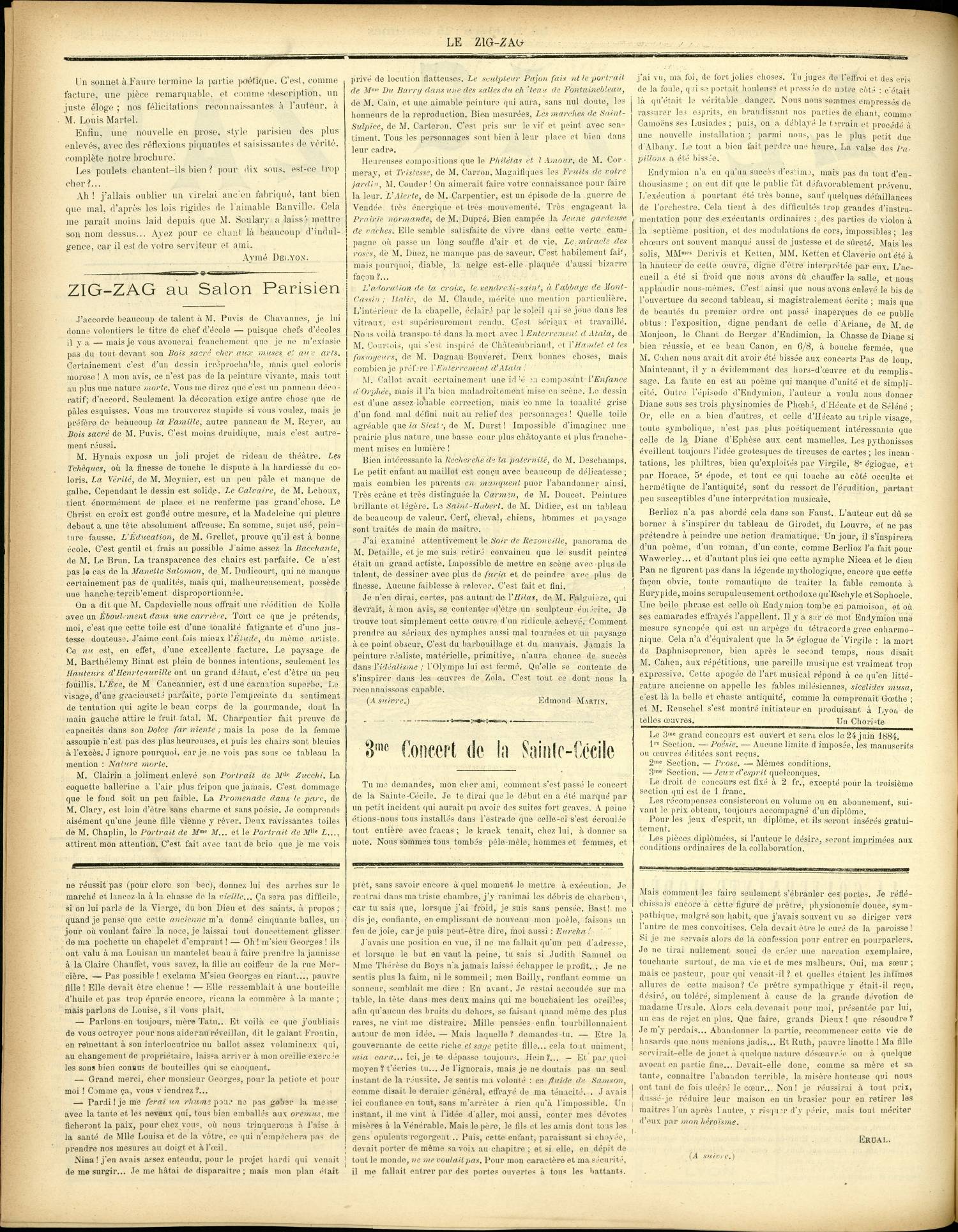 Contenu textuel de l'image : ne réussit pas (pour clore son bec), donnez lui des arrhes sur le marché et lancez-la à la chasse de la vieille... Ça sera pas difficile, si on lui parle de la Vierge, du bon Dieu et des saints, à propos : quand je pense que cette ancienne m'a donné cinquante balles, un jour où voulant faire la noce, je laissai tout doucettement glisser de ma pochette un chapelet d'emprunt ! — Oh ! m'sieu Georges ! ils ont valu à ma Louisan un mantelet beau à faire prendre la jaunisse à la Claire Ghauffet, vous savez, la fille au coiffeur de la rue Mercière. — Pas possible ! exclama M'sieu Georges en riant..., pauvre fille ! Elle devait être chenue ! — Elle ressemblait à une bouteille d'huile et pas trop épurée encore, ricana la commère à la mante ; mais parlons de Louise, s'il vous plaît. 